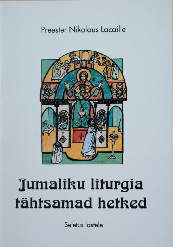 Jumaliku liturgia tähtsamad hetked