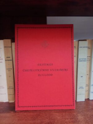 Eestimaa üheteistkümne uusmärtri elulood (1940-41)